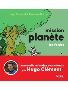 Mission planète vol.3 les forêts