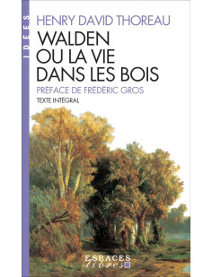 Walden ou la vie dans les bois (espaces libres - idées)