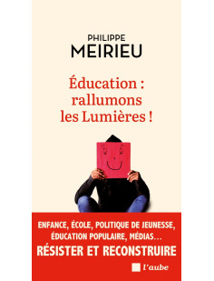 éducation : rallumons les lumières !