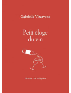 Petit éloge du vin