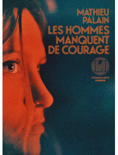 Les hommes manquent de courage