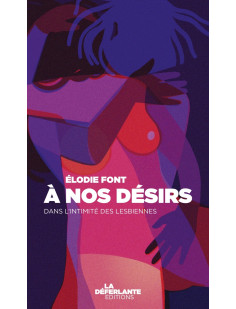 à nos désirs - dans l'intimité des lesbiennes