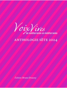 Voix vives de méditerranée en méditerranée-anthologie sète24