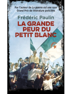 La grande peur du petit blanc