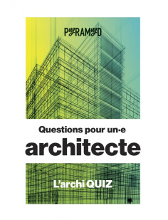 Questions pour un.e architecte - l'archi quiz