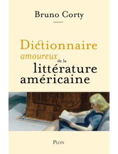 Dictionnaire amoureux de la littérature américaine