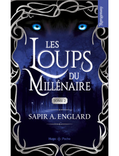 Les loups du millénaire - tome 02