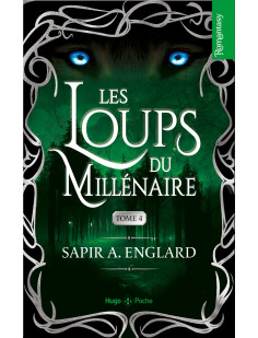 Les loups du millénaire - tome 04