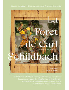 La forêt de carl schildbach - l'illusion magnifique