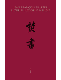 Li zhi, philosophe maudit (1527-1602)