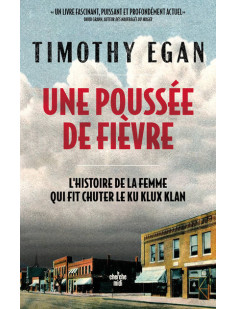 Une poussée de fièvre - l'histoire de la femme qui a fait chuter le ku klux klan