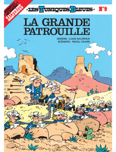 Les tuniques bleues - tome 9 - la grande patrouille