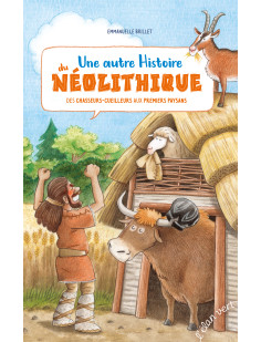 Une autre histoire du néolithique - des chasseurs-cueilleurs