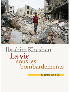 La vie sous les bombardements