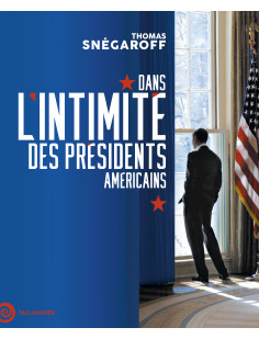 Dans l'intimité des présidents américains