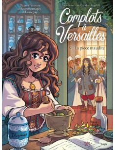 Complots à versailles - tome 9 la pièce maudite