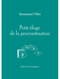 Petit éloge de la procrastination