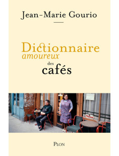 Dictionnaire amoureux des cafés