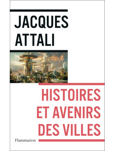 Histoires et avenirs des villes