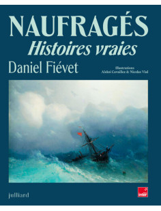 Naufragés - histoires vraies