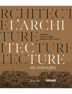 L'architecture en concepts - inspirations pour des stratégie