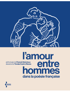 L'amour entre hommes dans la poésie française - anthologie