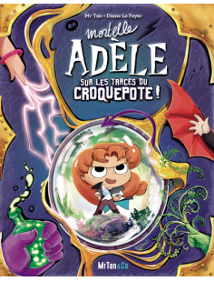 Mortelle adèle sur les traces du croquepote ! - les grandes aventures - tome 5