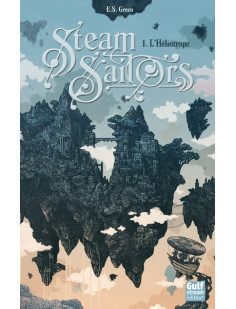 Steam sailors - tome 1 l'héliotrope