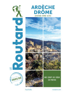 Guide du routard ardèche drôme 2021/22