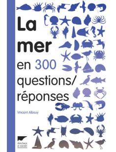 La mer en 300 questions réponses