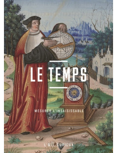 Le temps - mesurer l'insaisissable