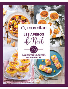 Marmiton - les apéros de noël - 60 recettes de fêtes inoubliables