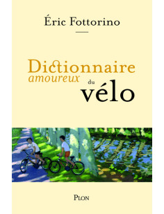 Dictionnaire amoureux du vélo