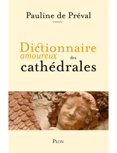 Dictionnaire amoureux des cathédrales