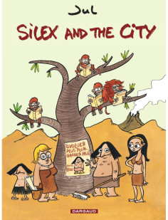 Silex and the city - tome 1 - silex and the city