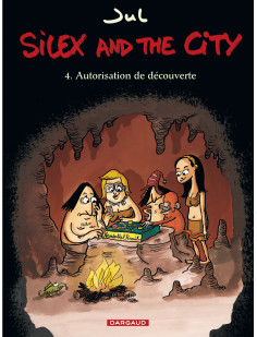 Silex and the city - tome 4 - autorisation de découverte