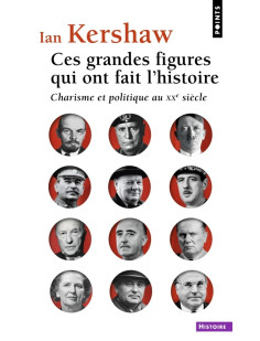 Ces grandes figures qui ont fait l'histoire