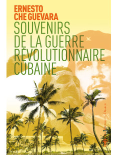 Souvenirs de la guerre révolutionnaire cubaine