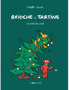 Brioche et tartine - un noël de wouf