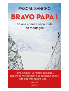 Bravo papa ! 30 ans comme secouriste en montagne