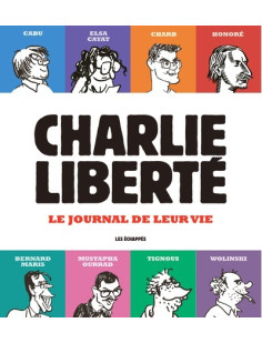 Charlie liberté - le journal de leur vie