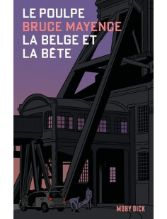 Le poulpe tome 4 : la belge et la bête