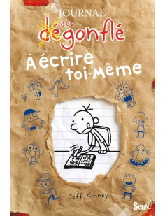 Journal d'un dégonflé - journal d'un dégonflé à écrire toi-même