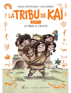 La tribu de kaï - tome 1 - la danse de l'amitié