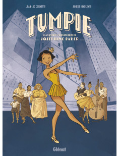 Tumpie - la jeunesse tumultueuse de josephine baker