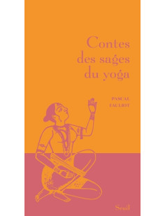 Contes des sages du yoga