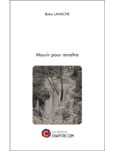 Mourir pour renaître