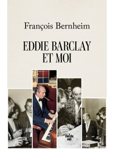 Eddie barclay et moi