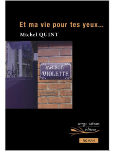 Et ma vie pour tes yeux...