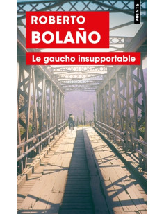 Le gaucho insupportable